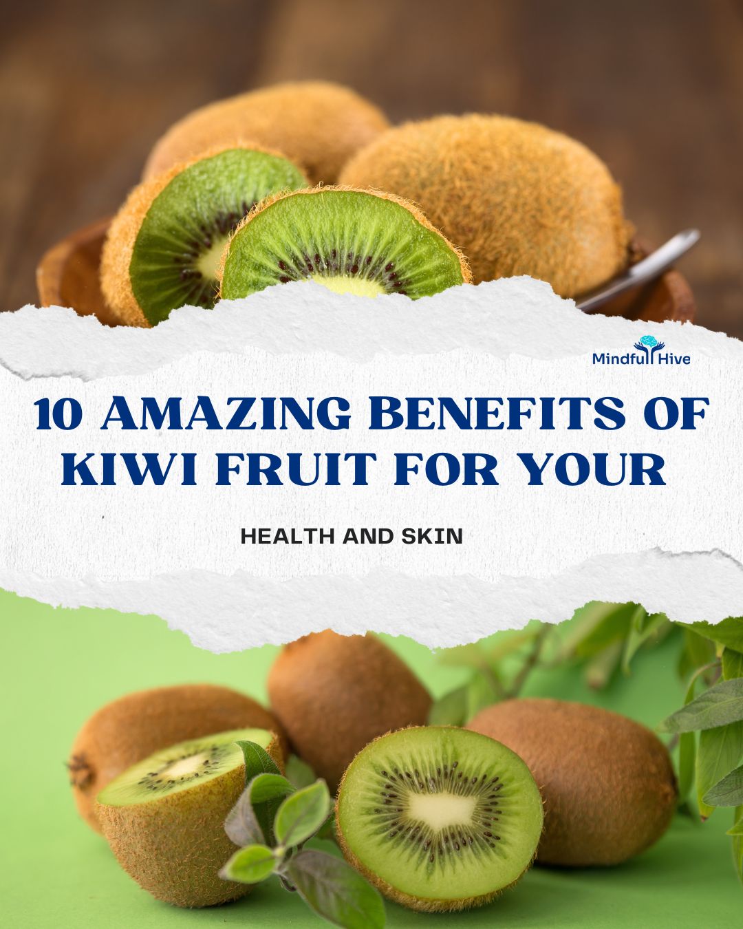 10 benefits of kiwi fruit